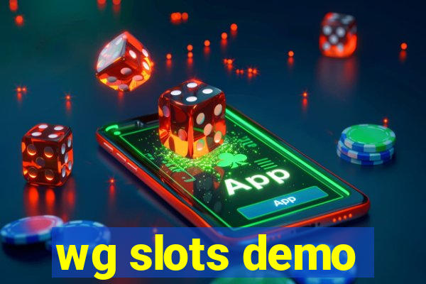 wg slots demo